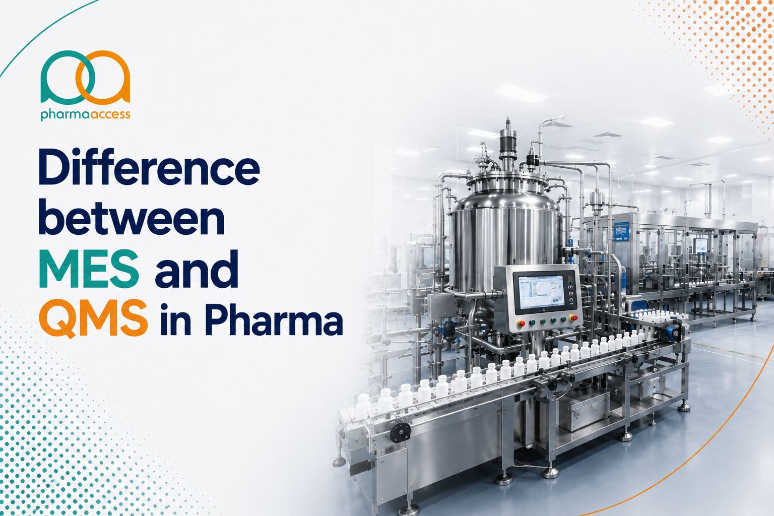 Difference between MES and QMS in Pharma