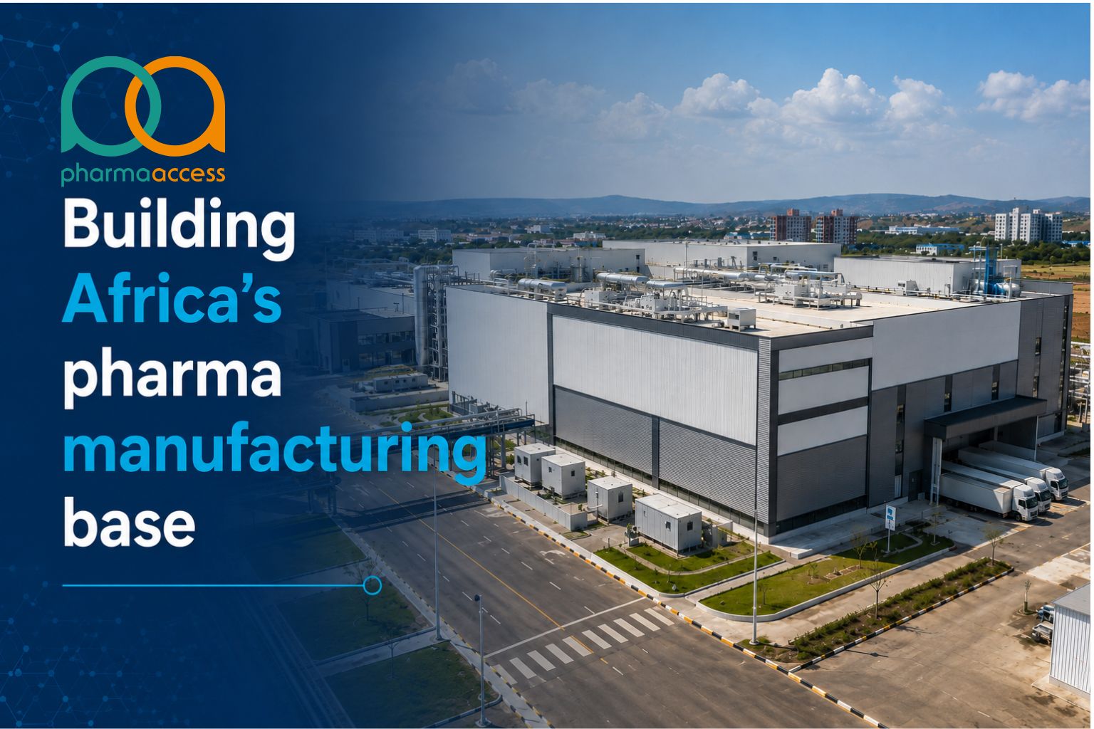 Building Africa's Pharma Manufacturing Base: What the AMA and the 60%-by-2040 Goal