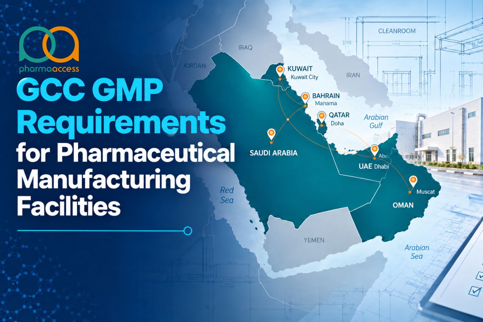 GCC GMP Requirements for Pharmaceutical Manufacturing Facilities