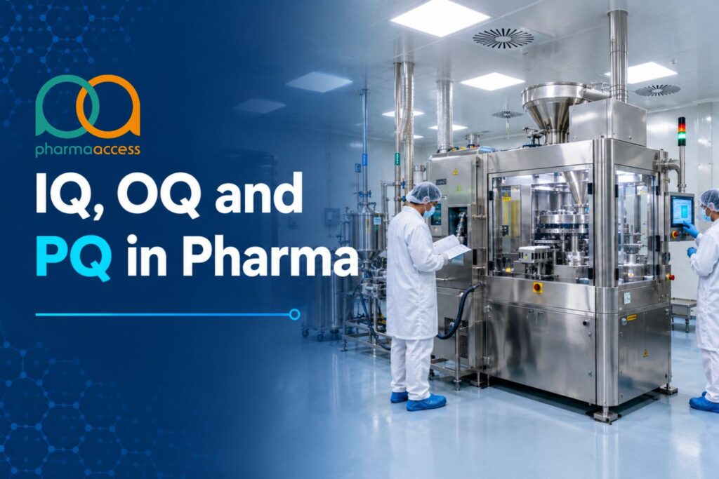 IQ, OQ and PQ in Pharma